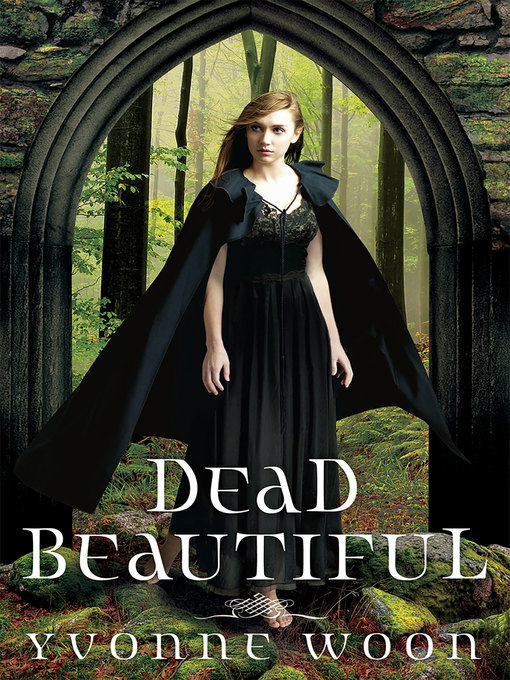 Title details for Dead Beautiful by Yvonne Woon - Wait list